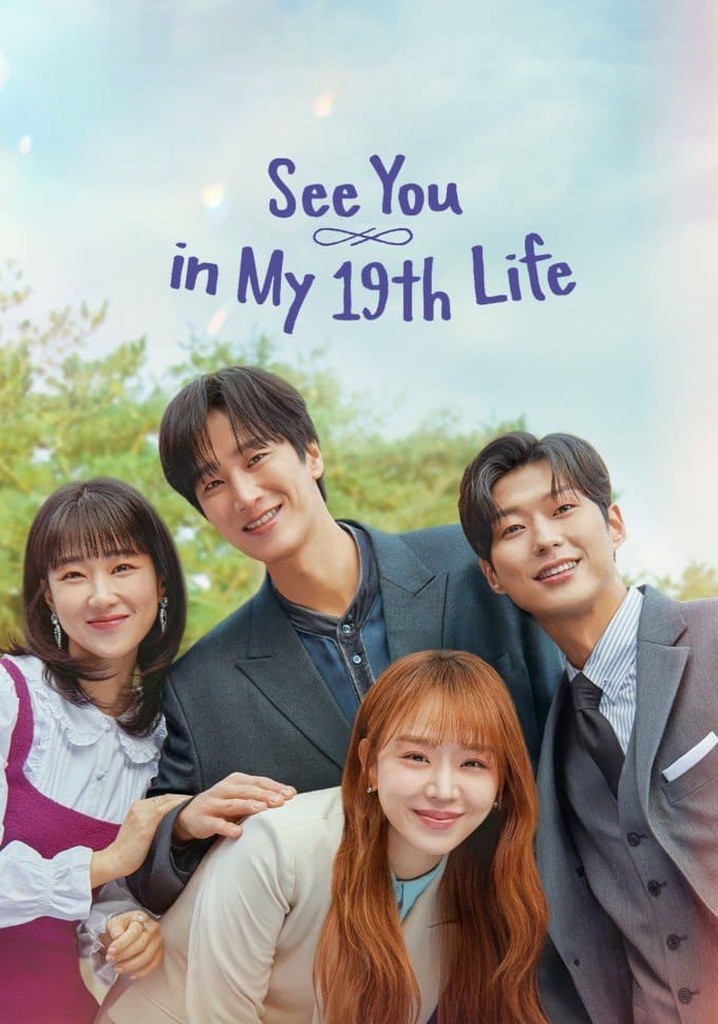 See You In My 19th Life Webtoom See You in My 19th Life - streaming online